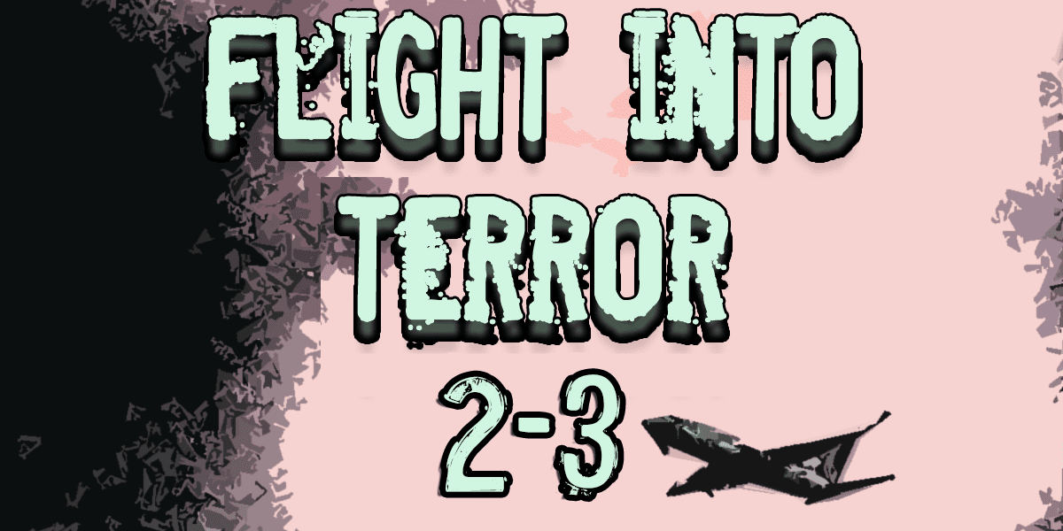 Flight into Terror 2.3