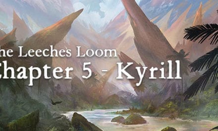 The Leeches Loom, Chapter 5 – Kyrill