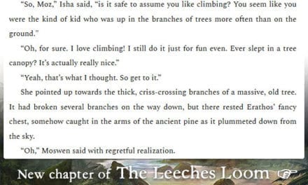 The Leeches Loom, Chapter 9 – Moswen