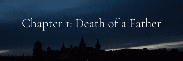 Chapter 1: Death of a Father