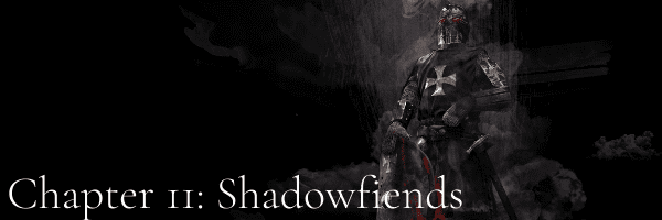 Chapter 11: Shadowfiends