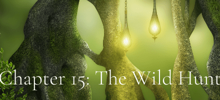 Chapter 15: The Wild Hunt