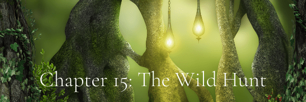 Chapter 15: The Wild Hunt