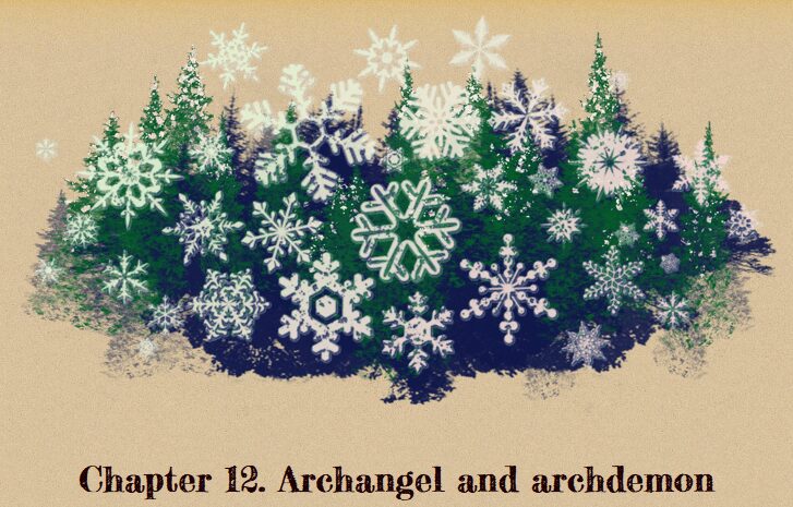 Cold Obsidian – Chapter 12 – Archangel and archdemon