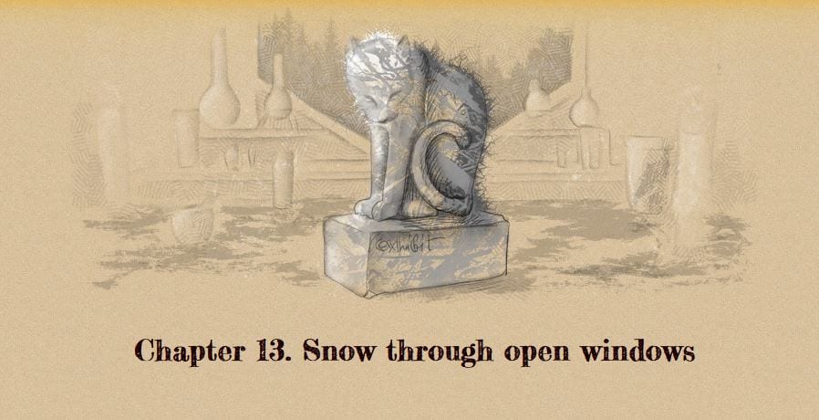 Chapter 13. Snow through open windows