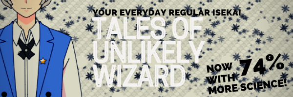 Tales of Unlikely Wizard — 1.07