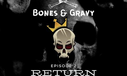Episode 2: “Return to Bone Mountain”