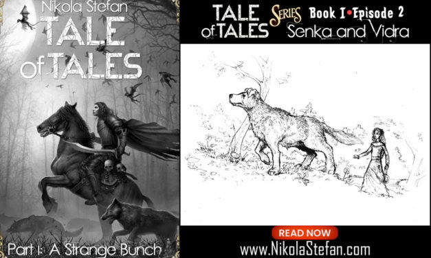 Tale of Tales (Ep. 2): Senka and Vidra