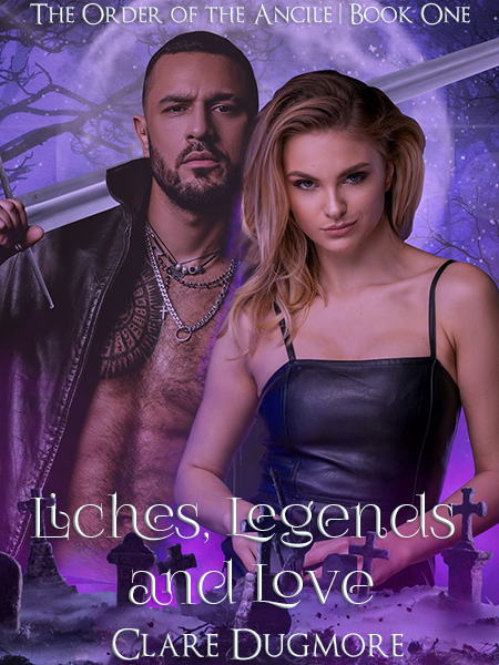 Liches, Legends and Love – Chapter One