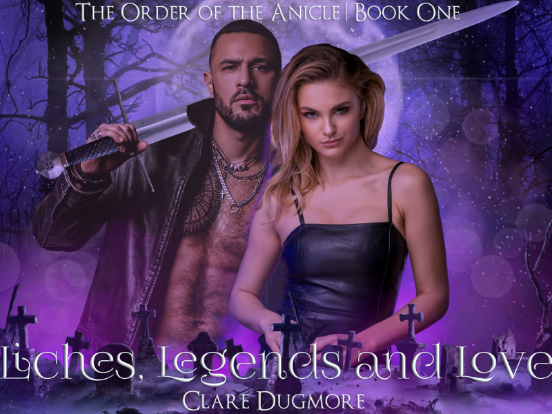 Liches, Legends and Love – Chapter Four