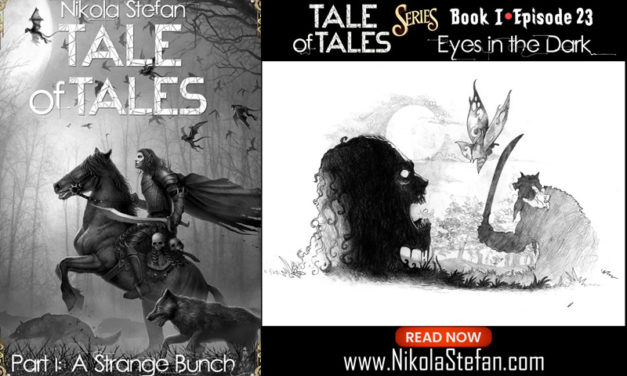 Tale of Tales (Ep. 23): Eyes in the Dark